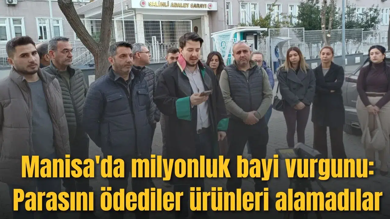 Manisa'da milyonluk bayi vurgunu: Parasını ödediler ürünleri alamadılar