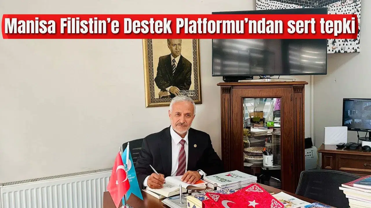 Manisa Filistin’e Destek Platformu’ndan sert tepki
