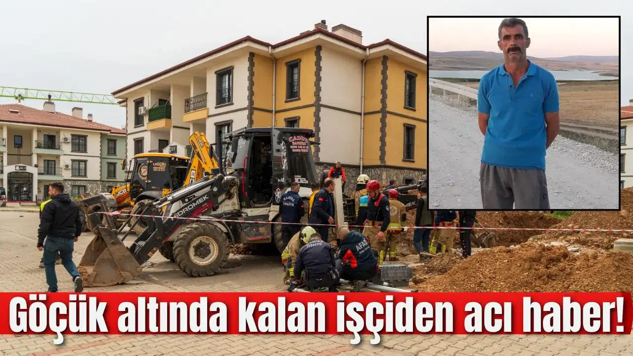 Göçük altında kalan işçiden acı haber!