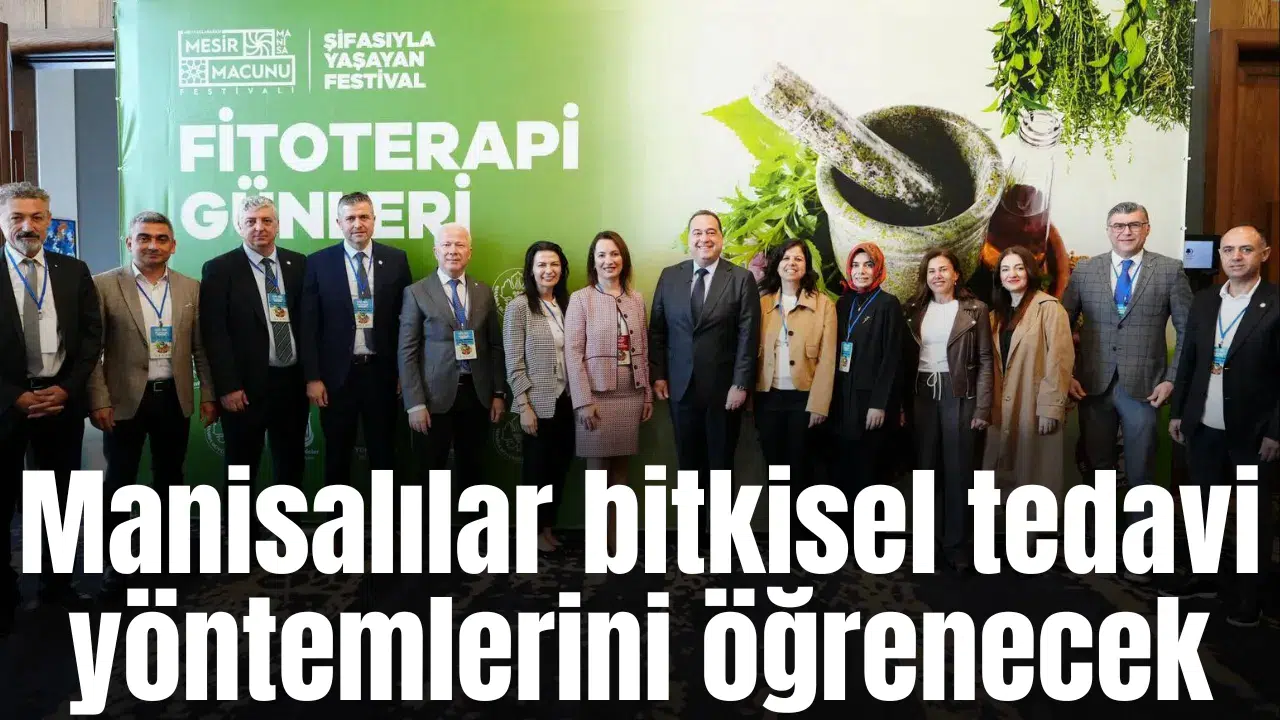 Manisalılar bitkisel tedavi yöntemlerini öğrenecek