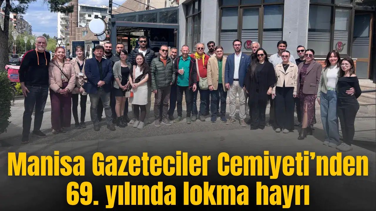 Manisa Gazeteciler Cemiyeti’nden 69. yılında lokma hayrı