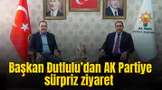 Başkan Dutlulu’dan AK Partiye sürpriz ziyaret