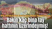 Deprem uzmanı Manisa'yı uyardı: Bakın kaç bina fay hattının üzerindeymiş!