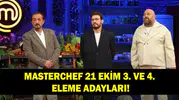 21 EKİM 2025 MASTERCHEF 3. VE 4. ELEME ADAYI! MasterChef'te eleme adayı kim oldu, dokunulmazlığı kim aldı?