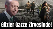 Gözler Gazze Zirvesinde! Cumhurbaşkanı Erdoğan da katılacak
