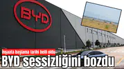 BYD’de sessizliğini bozdu