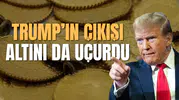 Trump'ın piyasaları allak bullak eden çıkışı altını da uçurdu