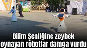 Bilim Şenliğine zeybek oynayan robotlar damga vurdu