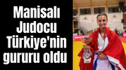 Manisalı Judocu Türkiye'nin gururu oldu