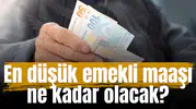 En düşük emekli maaşı ne kadar olacak? İşte masadaki senaryolar