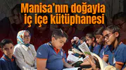 Manisa’nın doğayla iç içe kütüphanesi
