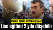 Zorunlu eğitim süresi değişiyor! Lise eğitimi 2 yıla düşebilir