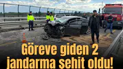 Göreve giden 2 jandarma şehit oldu!