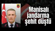 Manisalı jandarma şehit düştü