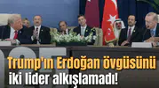 Trump'ın Erdoğan övgüsünü iki lider alkışlamadı!