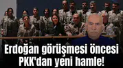 Erdoğan görüşmesi öncesi PKK'dan yeni hamle