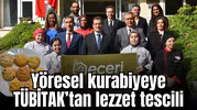 Yöresel kurabiyeye TÜBİTAK’tan lezzet tescili