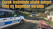 Çocuk tesliminde silahlı dehşet: Yeni eş başından vuruldu