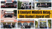İl Emniyet Müdürü Aktaş, Manisa’daki tüm liseleri ziyaret etti