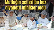 Mutfağın şefleri bu kez diyabetli minikler oldu