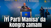 İYİ Parti Manisa' da kongre zamanı
