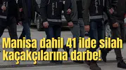 MANİSA'DA SİLAH KAÇAKÇILARINA BÜYÜK DARBE!