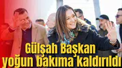 Gülşah Başkan yoğun bakıma kaldırıldı