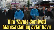İlim Yayma Cemiyeti Manisa’dan üç aylar hayrı