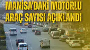 Manisa'daki motorlu araç sayısı açıklandı