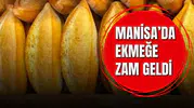Manisa'da ekmeğe zam geldi