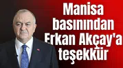 Manisa basınından Erkan Akçay'a teşekkür