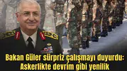 Bakan Güler sürpriz çalışmayı duyurdu: Askerlikte devrim gibi yenilik