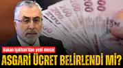 Asgari ücret belirlendi mi? Bakan Işıkhan'dan yeni mesaj