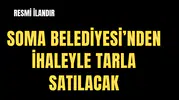 SOMA BELEDİYE BAŞKANLIĞINDAN İLAN