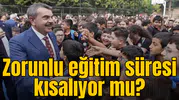 Zorunlu eğitim süresi kısalıyor mu?