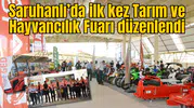 Saruhanlı’da ilk kez Tarım ve Hayvancılık Fuarı düzenlendi