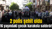 16 yaşındaki çocuk karakola saldırdı!