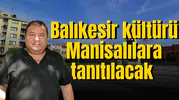 Balıkesir kültürü Manisalılara tanıtılacak