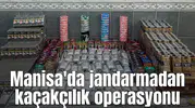 Manisa'da jandarmadan kaçakçılık operasyonu