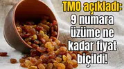 TMO 9 numara üzüm alım fiyatını açıkladı