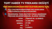 İşte TGRT Haber'in yeni frekans bilgileri