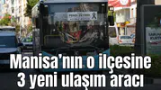 Saruhanlı’da toplu taşımada hizmet kalitesi artıyor
