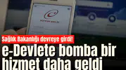 Sağlık Bakanlığı devreye girdi! e-Devlete bomba bir hizmet daha geldi