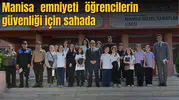 Manisa emniyeti güvenli okul için sahada