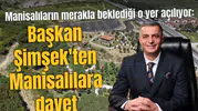 Başkan Şimşek'ten Manisalılara davet