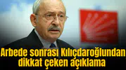 Genel Merkez önündeki arbededen sonra Kılıçdaroğlundan dikkat çeken açıklama