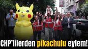 CHP’lilerden pikachulu eylem!