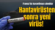 Hantavirüsten sonra yeni virüs! 1700 kişi karantinada