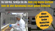 Bu fabrika Türkiye'de ilk: Hem yaş mama üretiyor hem de afet durumunda insan gıdası üretecek