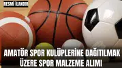 SAĞLIK VE SOSYAL DAİRESİ BAŞKANLIĞIMIZ TARAFINDAN AMATÖR SPOR KULÜPLERİNE DAĞITILMAK ÜZERE SPOR MALZEME ALIMI